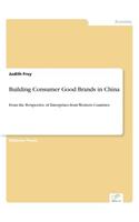 Building Consumer Good Brands in China