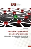 Méta-Routage Orienté Qualité D Expérience