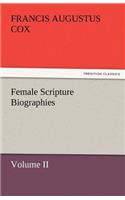 Female Scripture Biographies, Volume II: (English)