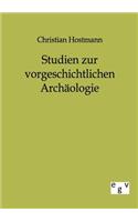 Studien zur vorgeschichtlichen Archäologie