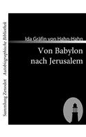 Von Babylon nach Jerusalem