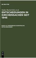 Sonderband EuropÃ¤ische Entscheidungen: EuropÃ¤ische Kommission FÃ¼r Menschenrechte. EuropÃ¤ischer Gerichtshof FÃ¼r Menschenrechte. EuropÃ¤ischer Gerichtshof. 1965-2001
