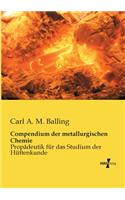 Compendium der metallurgischen Chemie