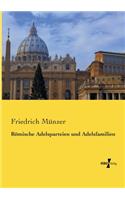 Römische Adelsparteien und Adelsfamilien