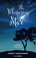 The Whispering Star: A Book of Modern, Mystical Short Stories
