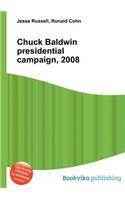 Chuck Baldwin Presidential Campaign, 2008