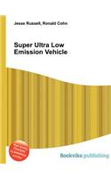 Super Ultra Low Emission Vehicle