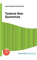Todavia Nos Queremos