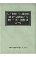 On the Relation of Phyllotaxis to Mechanical Laws