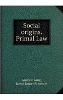 Social Origins. Primal Law