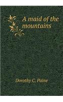 A Maid of the Mountains