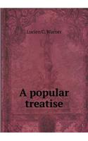 A Popular Treatise