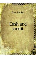 Cash and Credit