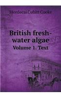 British Fresh-Water Algae Volume 1. Text