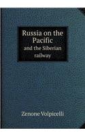 Russia on the Pacific and the Siberian railway: (English)
