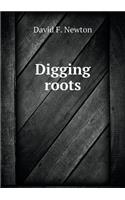 Digging Roots