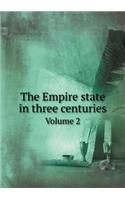 The Empire state in three centuries Volume 2: (English)