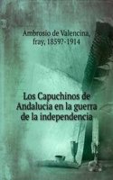 LOS CAPUCHINOS DE ANDALUCIA EN LA GUERR