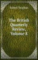 British Quarterly Review, Volume 8