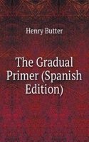 Gradual Primer (Spanish Edition)