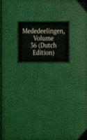 Mededeelingen, Volume 36 (Dutch Edition)