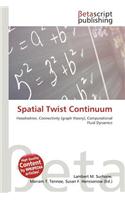 Spatial Twist Continuum: (English)