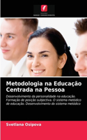 Metodologia na Educação Centrada na Pessoa