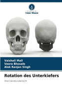 Rotation des Unterkiefers