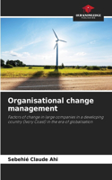 Organisational change management