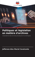 Politiques et législation en matière d'archives