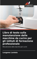 Libro di testo sulla manutenzione delle macchine da cucire per gli istituti di formazione professionale