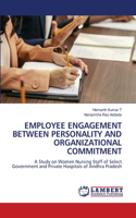 Employee Engagement Between Personality and Organizational Commitment