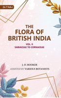 The Flora of British India : Sabiaceae to Cornaceae 2nd [Hardcover]