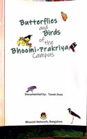 Birds and Butterflies of the Bhoomi-Prakriya Campus