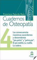 Cuadernos de Osteopatia 4: Las consecuencias mecanicas ascendentes y descendentes (Spanish Edition)