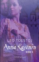 Anna Karenin. Bind 3