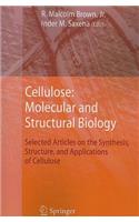 Cellulose: Molecular and Structural Biology