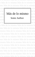 Más de lo mismo