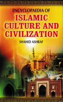 Encyclopaedia of Islamic Culture and Civilization (Ethics in Islamic Culture)