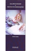 Legal Aspects of Recovery & Reduction of NPA in Banking Industries