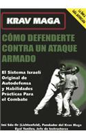Como Defenderte Contra Un Ataque Armado