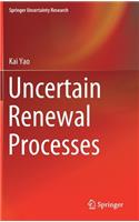Uncertain Renewal Processes