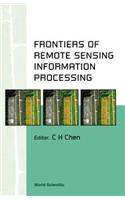 Frontiers of Remote Sensing Information Processing