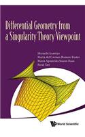 Differential Geometry from a Singularity Theory Viewpoint