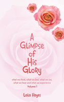 Glimpse of His Glory