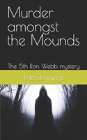 Murder amongst the Mounds