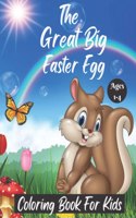 Great Big Easter Egg Coloring Book for Kids Ages 1-4: Fun To Color And Cut Out! A Great Toddler and Preschool Scissor Skills Building Easter Basket Stuffer