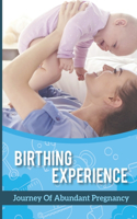 Birthing Experience