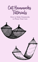 Cat Hammocks Tutorials