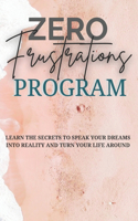 Zero Frustrations Program